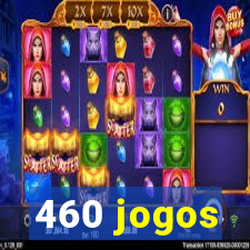 460 jogos